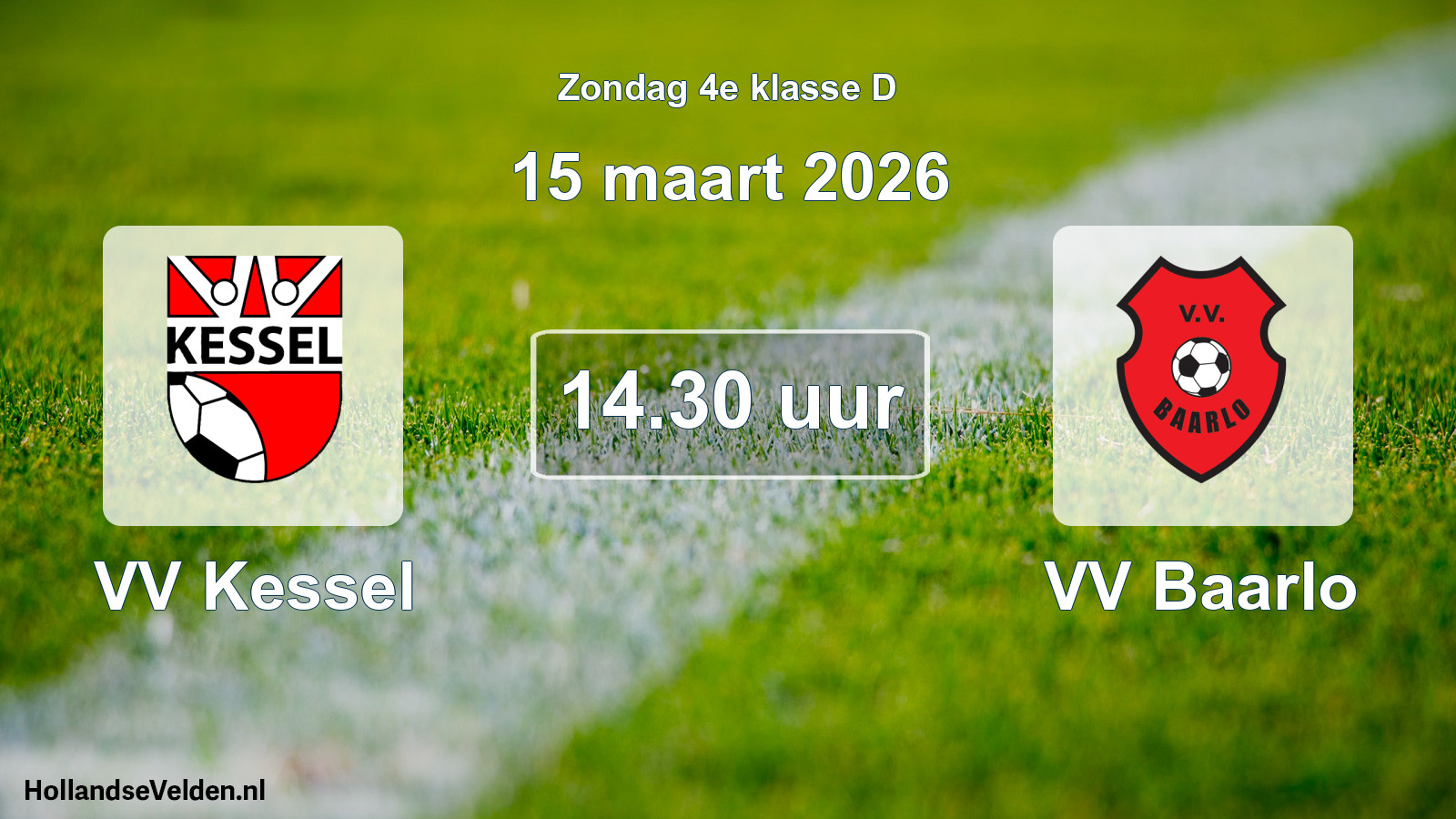 Geplande wedstrijd: VV Kessel - VV Baarlo (15 maart 2026)