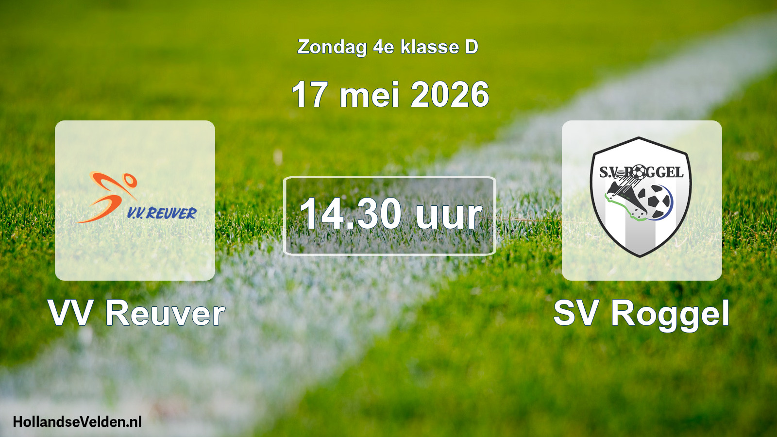 Geplande wedstrijd: VV Reuver - SV Roggel (17 mei 2026)