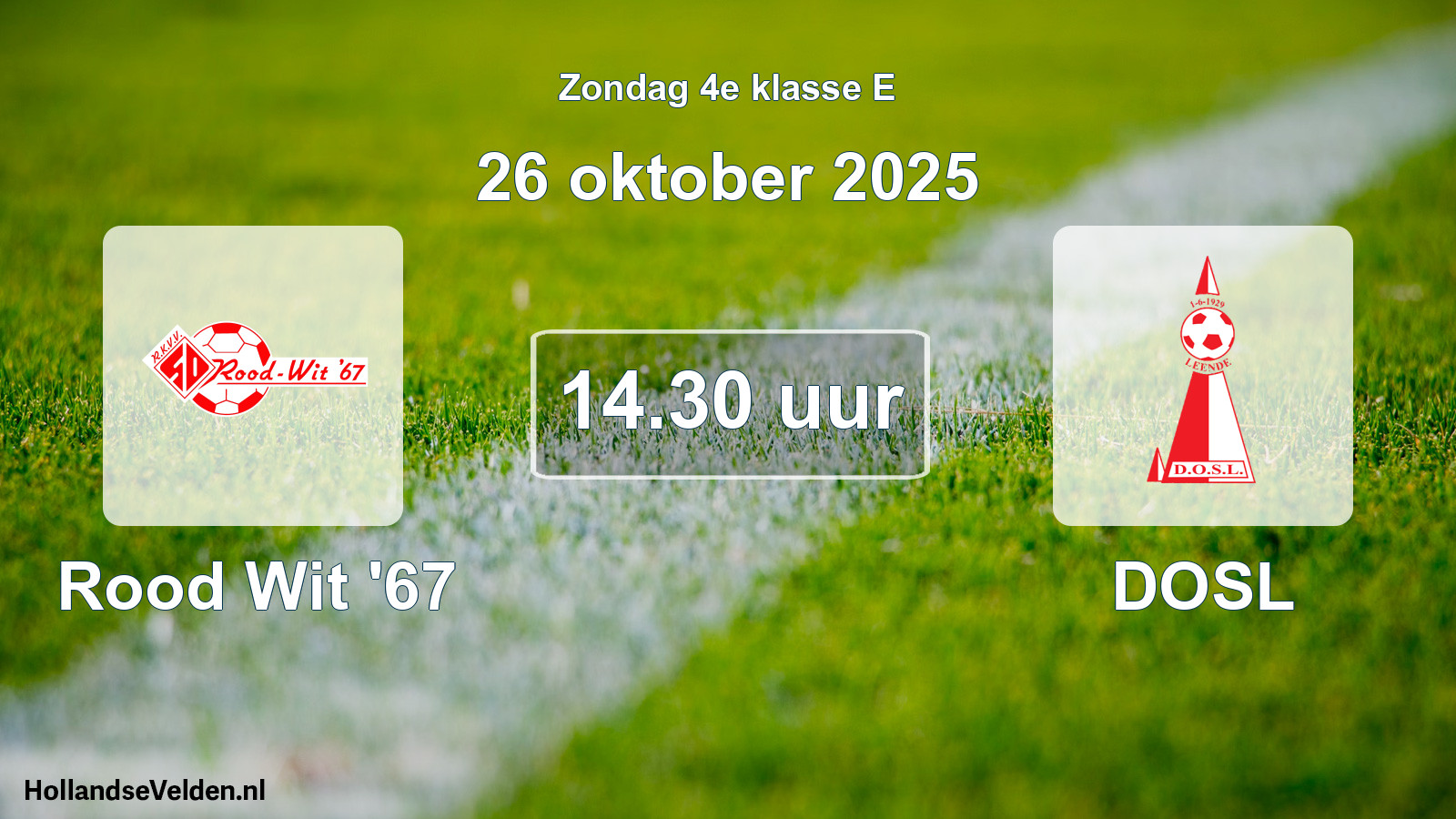 Scheduled Match: Rood Wit '67 - DOSL (26 October 2025)