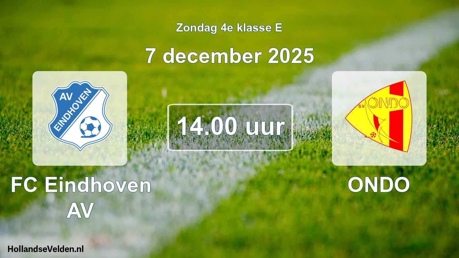 Scheduled Match: FC Eindhoven AV - ONDO (7 December 2025)