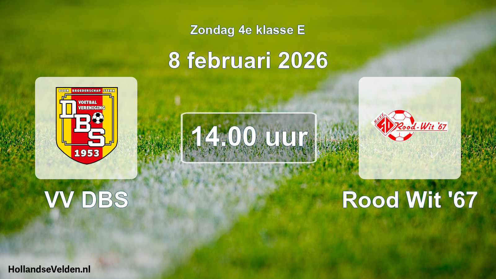 Scheduled Match: VV DBS - Rood Wit '67 (8 February 2026)
