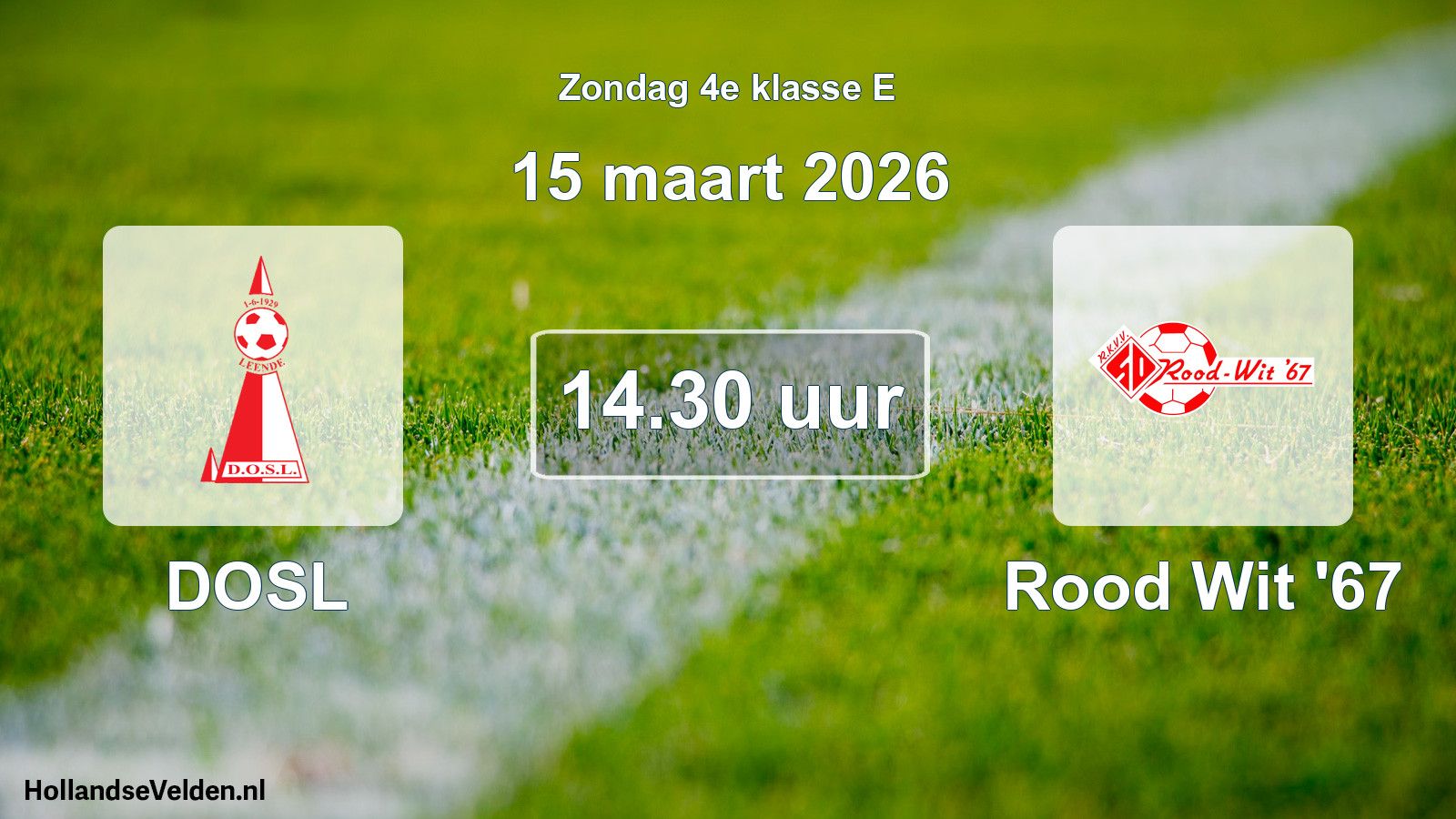 Scheduled Match: DOSL - Rood Wit '67 (15 March 2026)