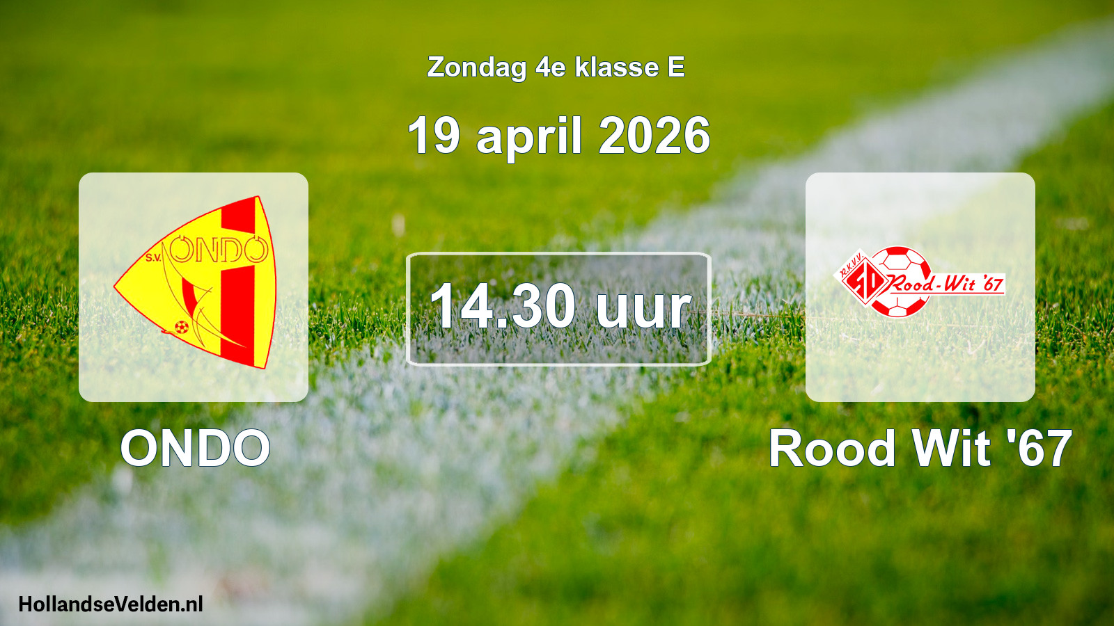 Scheduled Match: ONDO - Rood Wit '67 (19 April 2026)