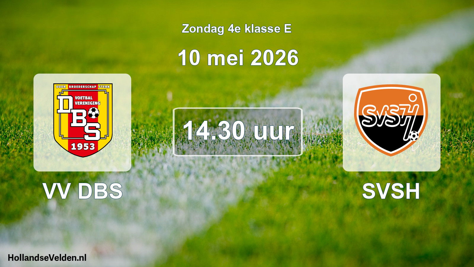 Scheduled Match: VV DBS - SVSH (10 May 2026)