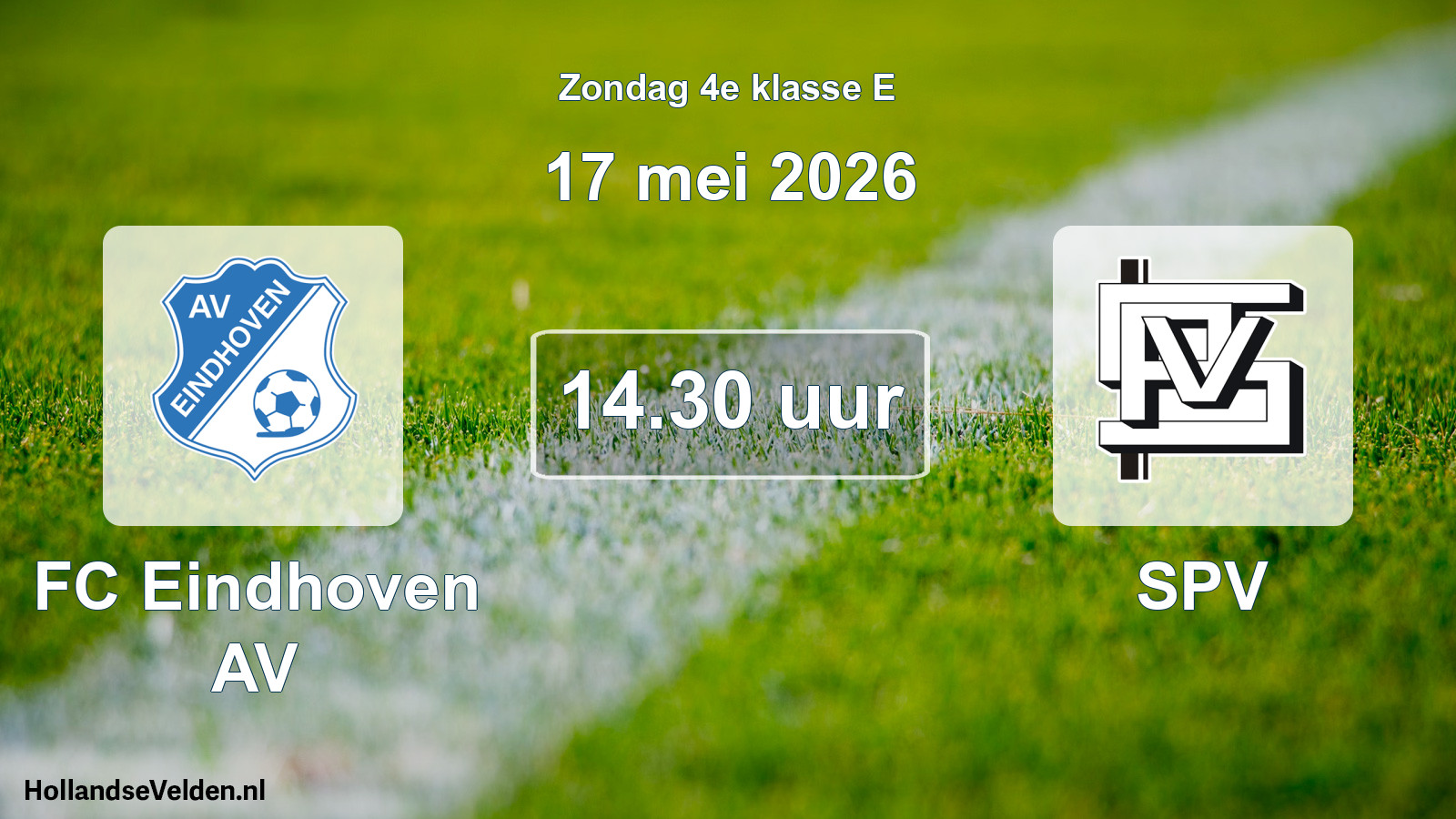 Scheduled Match: FC Eindhoven AV - SPV (17 May 2026)