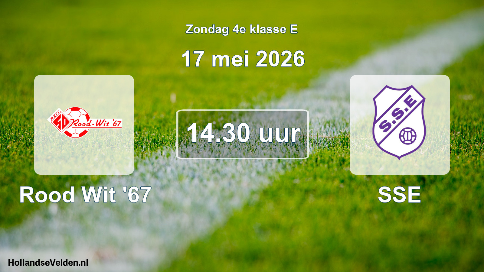 Scheduled Match: Rood Wit '67 - SSE (17 May 2026)
