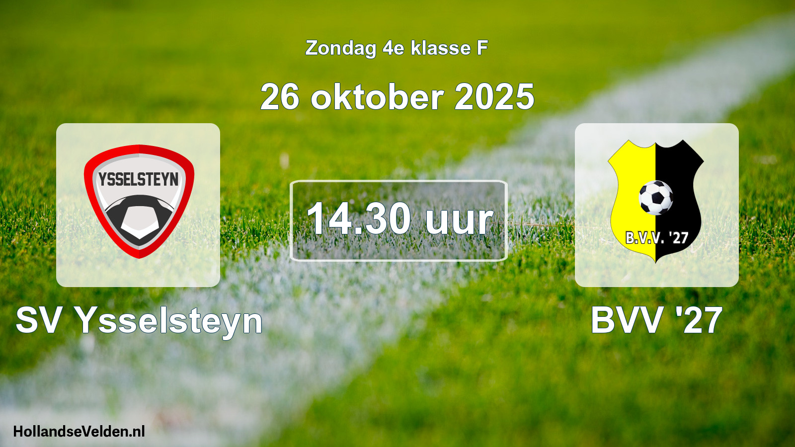 Scheduled Match: SV Ysselsteyn - BVV '27 (26 October 2025)