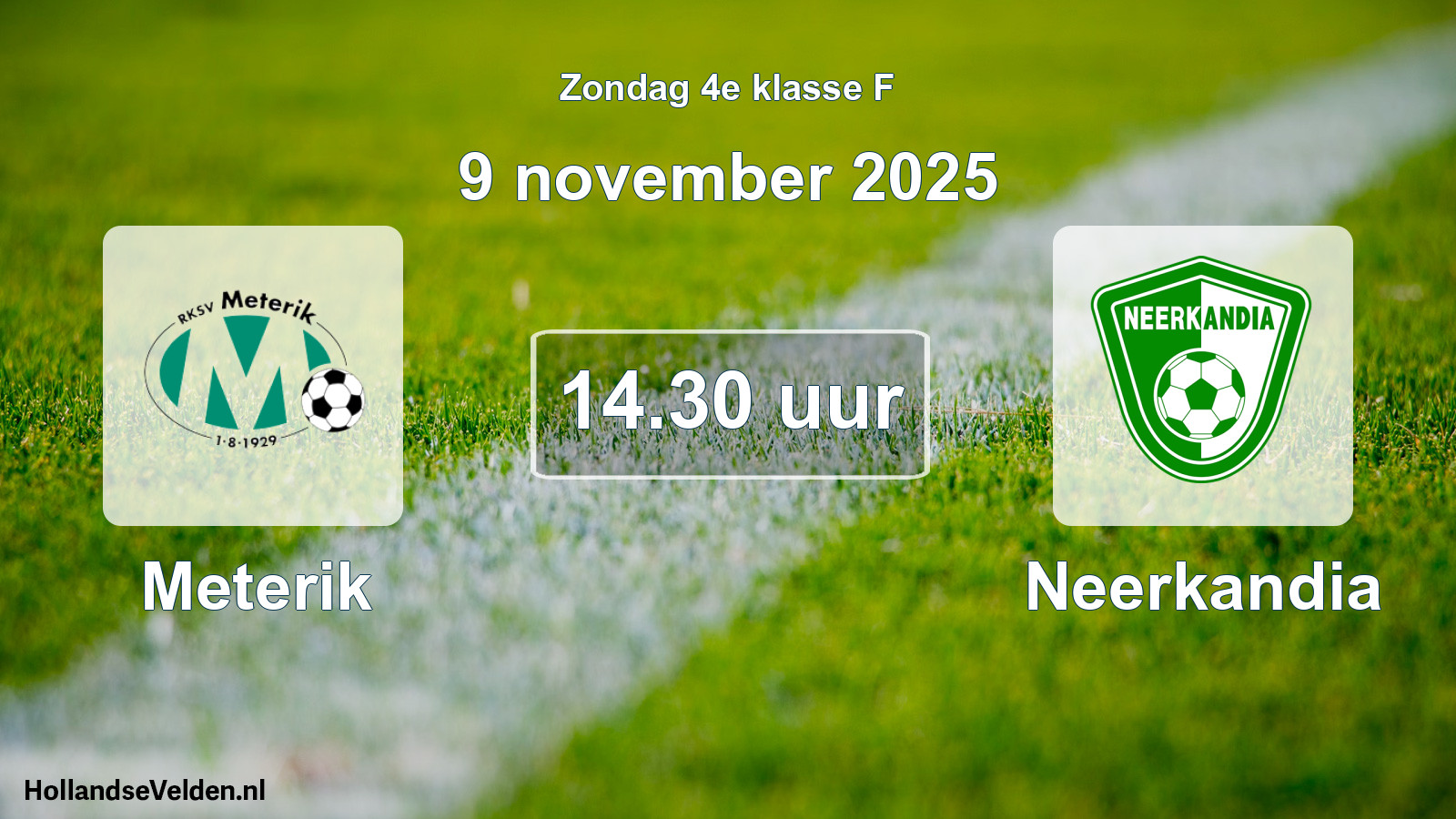 Scheduled Match: Meterik - Neerkandia (9 November 2025)