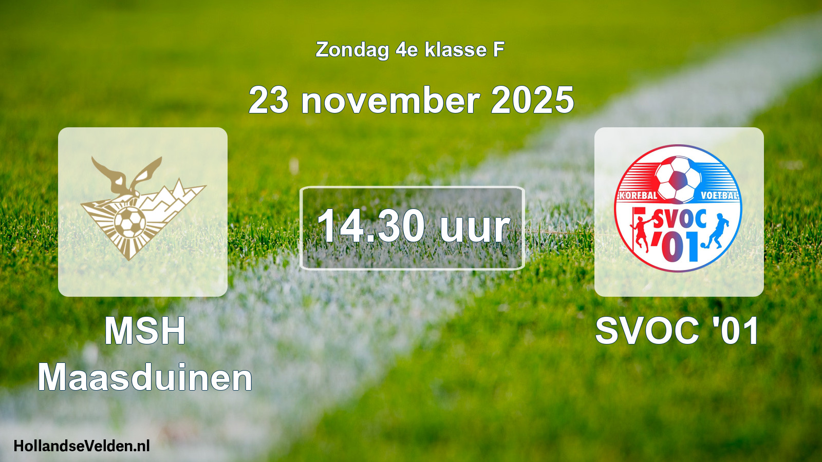 Scheduled Match: MSH Maasduinen - SVOC '01 (23 November 2025)