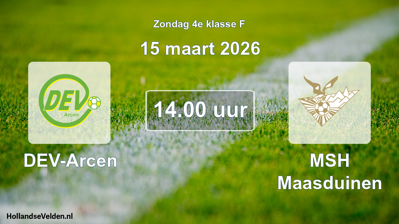 Geplande wedstrijd: DEV-Arcen - MSH Maasduinen (15 maart 2026)