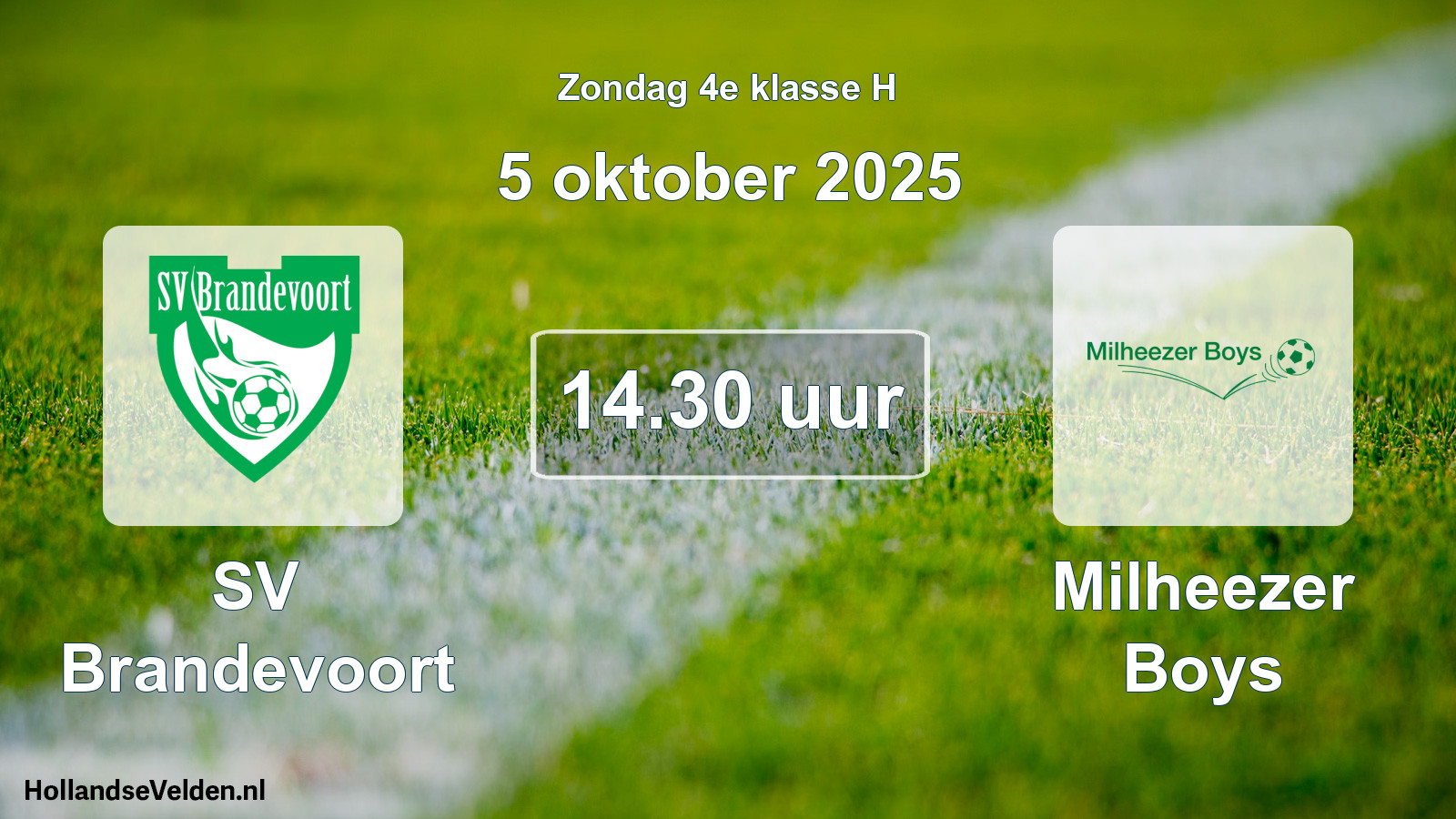 Geplande wedstrijd: SV Brandevoort - Milheezer Boys (5 oktober 2025)