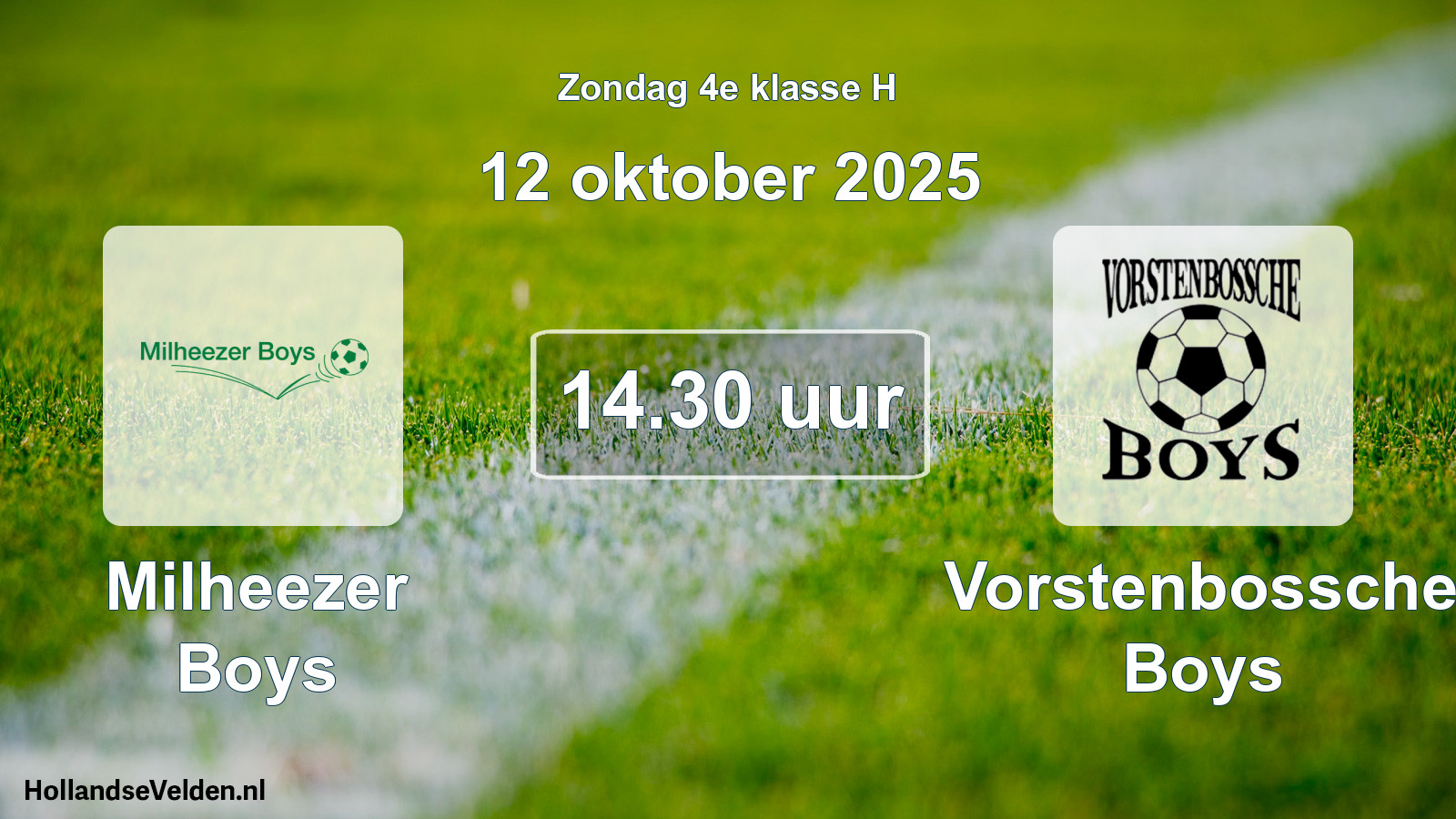 Geplande wedstrijd: Milheezer Boys - Vorstenbossche Boys (12 oktober 2025)