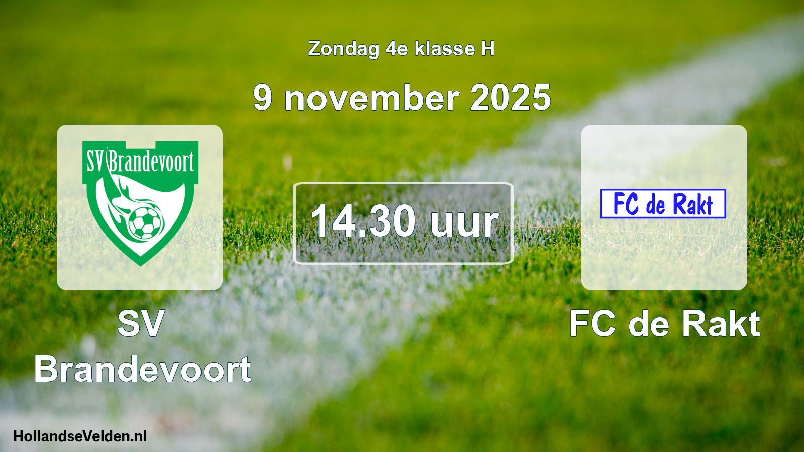 Geplande wedstrijd: SV Brandevoort - FC de Rakt (9 november 2025)