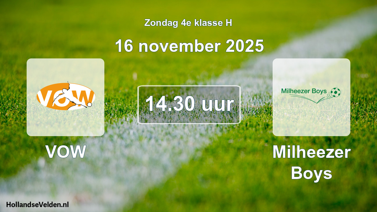 Geplande wedstrijd: VOW - Milheezer Boys (16 november 2025)
