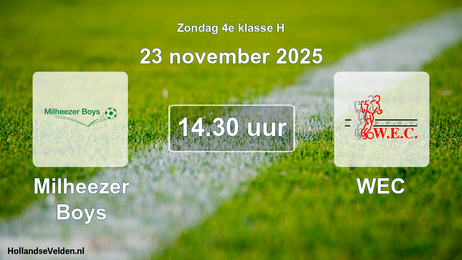 Geplande wedstrijd: Milheezer Boys - WEC (23 november 2025)
