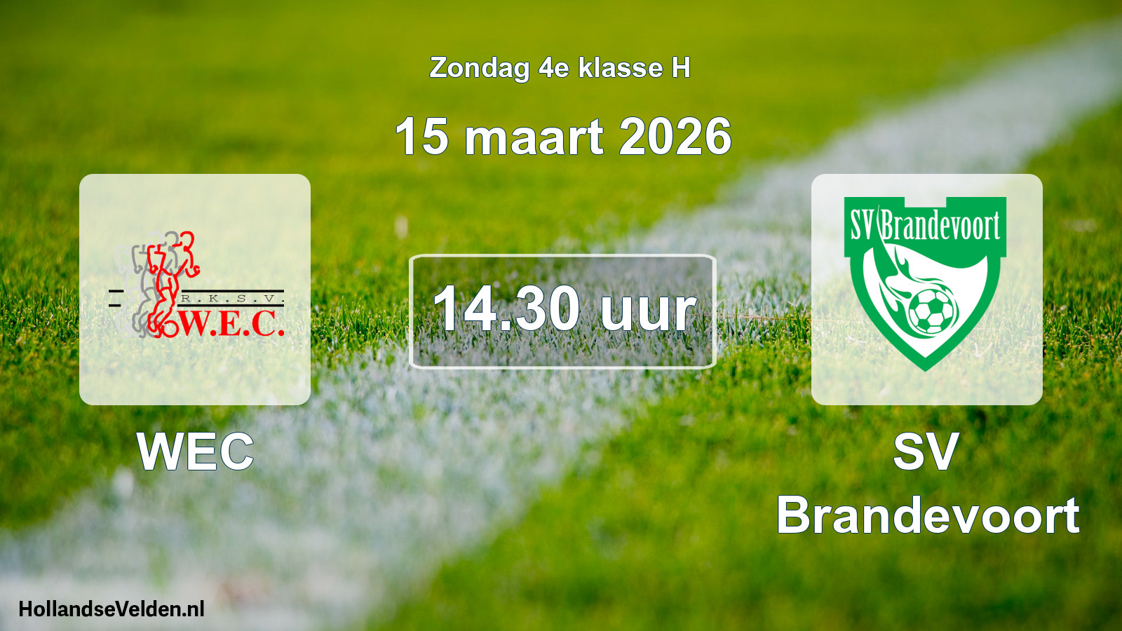 Geplande wedstrijd: WEC - SV Brandevoort (15 maart 2026)
