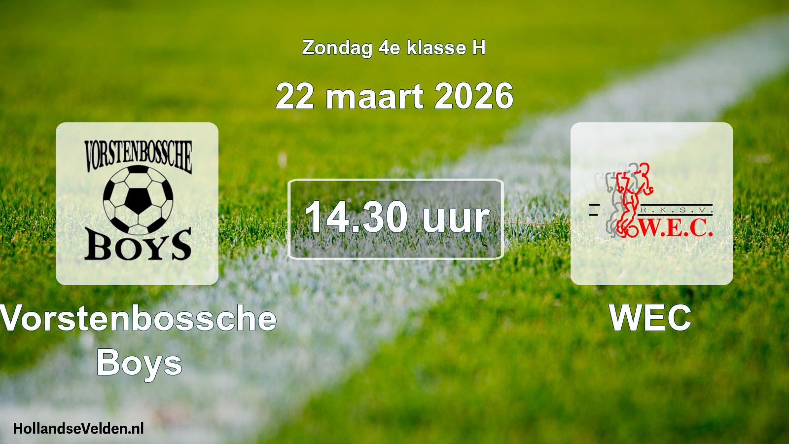 Geplande wedstrijd: Vorstenbossche Boys - WEC (22 maart 2026)