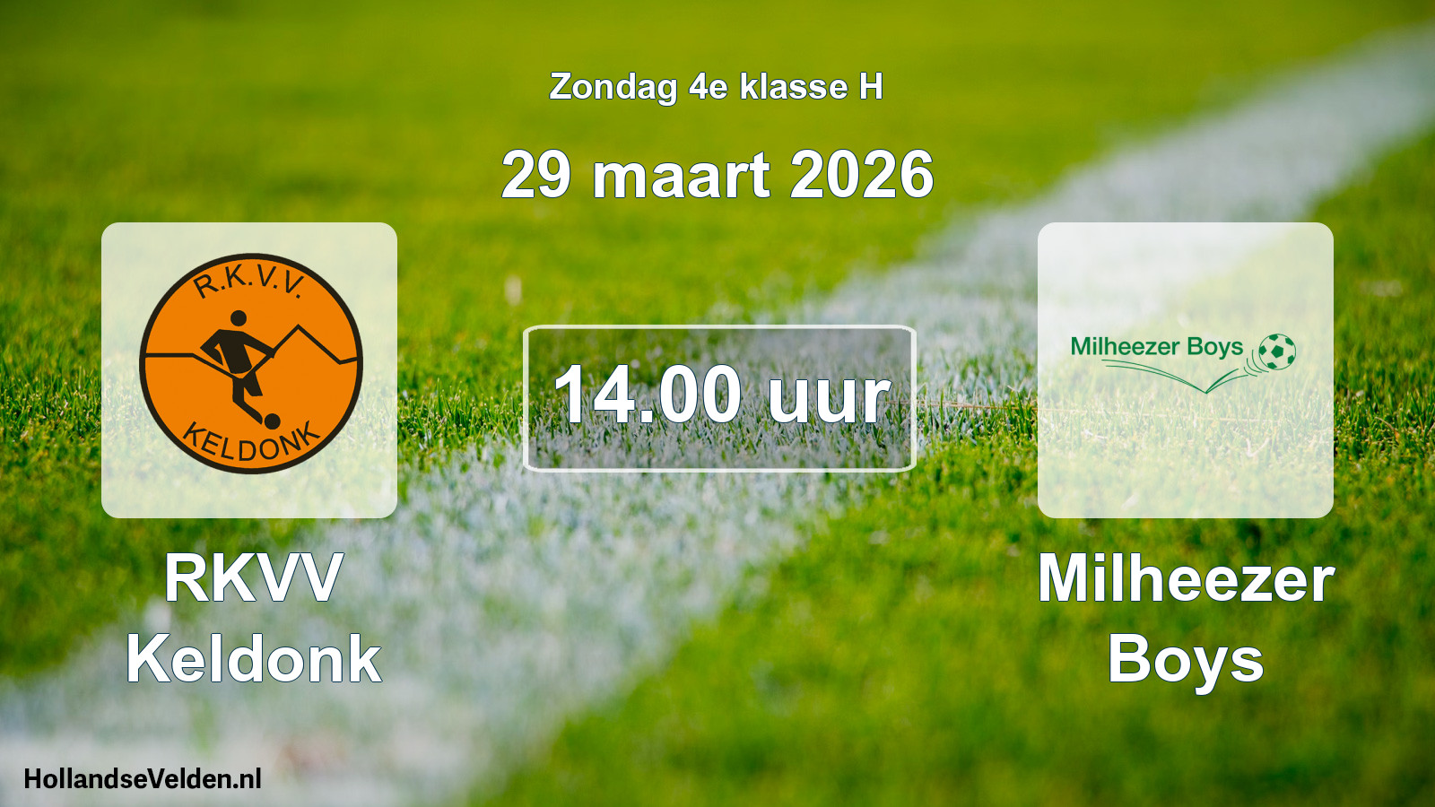 Geplande wedstrijd: RKVV Keldonk - Milheezer Boys (29 maart 2026)