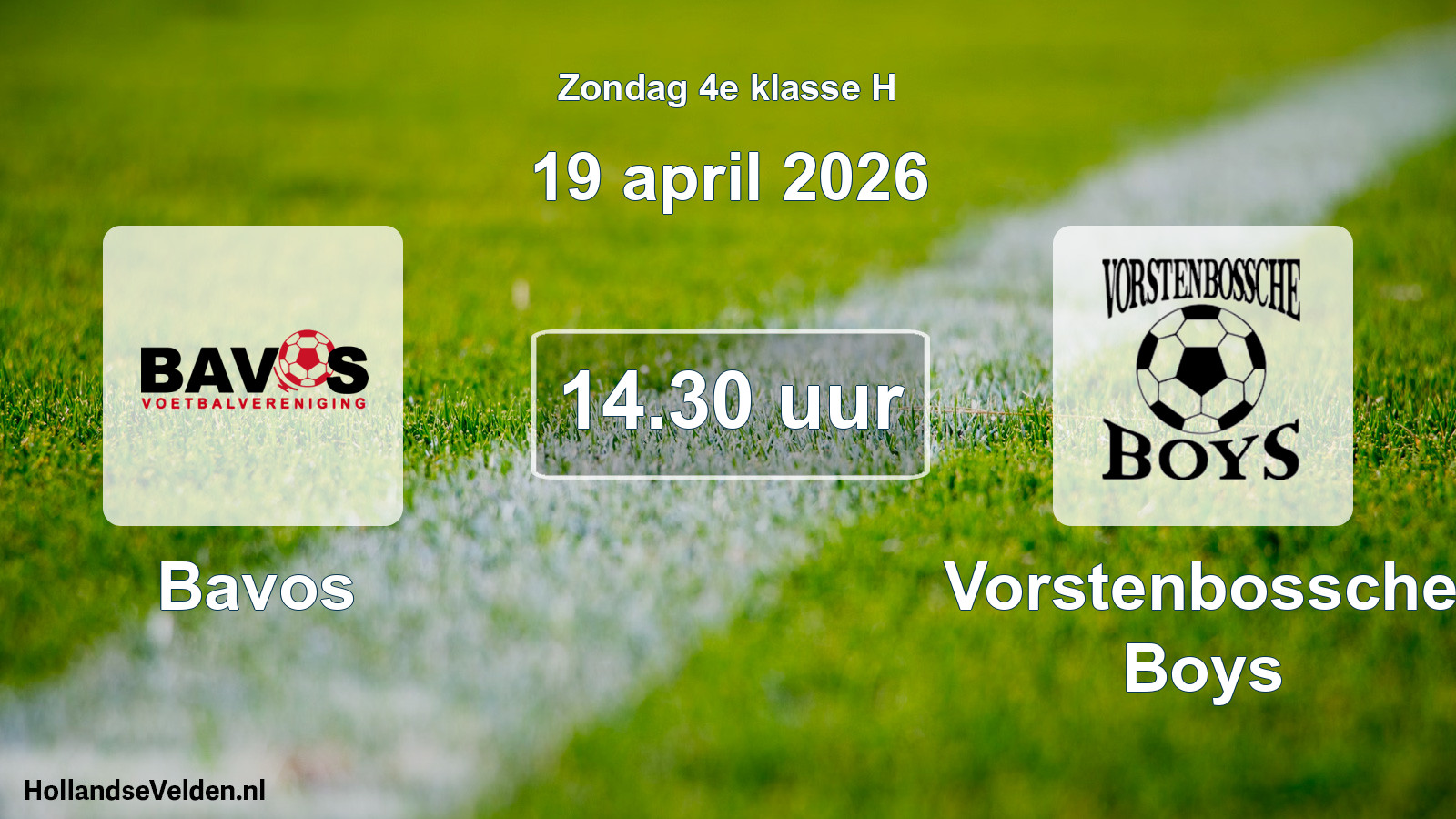Scheduled Match: Bavos - Vorstenbossche Boys (19 April 2026)