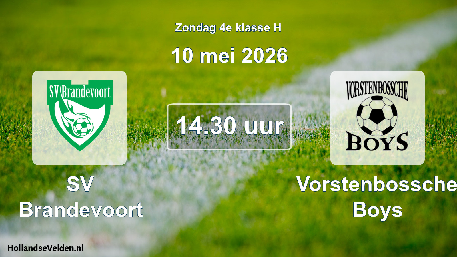 Geplande wedstrijd: SV Brandevoort - Vorstenbossche Boys (10 mei 2026)