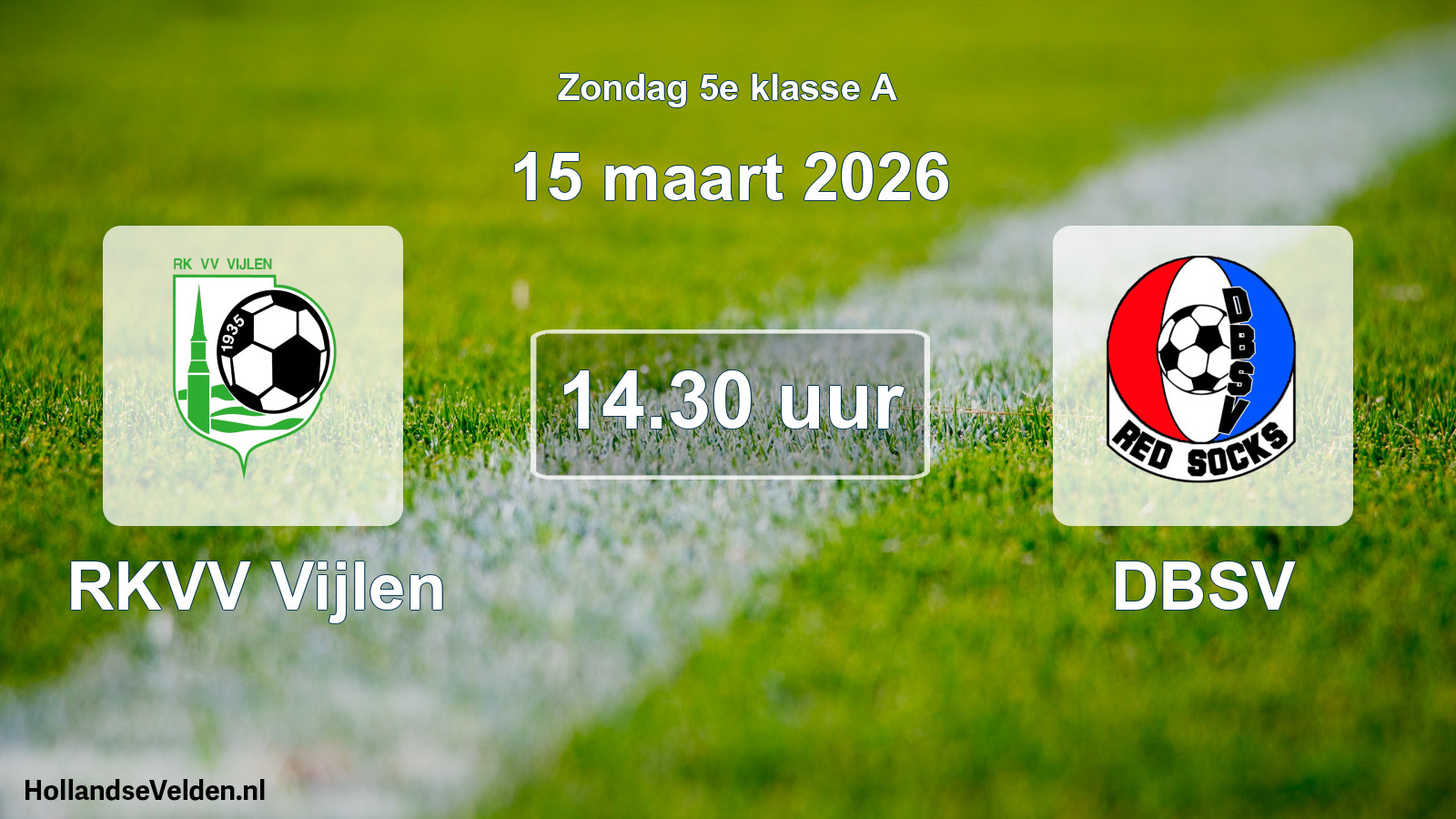 Geplande wedstrijd: RKVV Vijlen - DBSV (15 maart 2026)