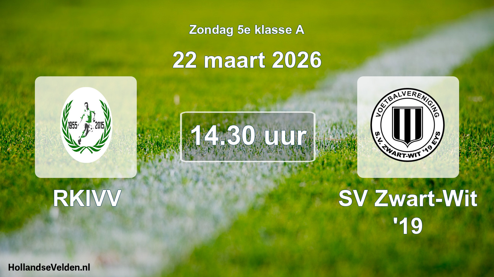 Geplande wedstrijd: RKIVV - SV Zwart-Wit '19 (22 maart 2026)