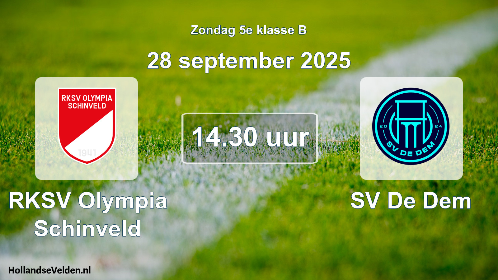 Geplande wedstrijd: RKSV Olympia Schinveld - SV De Dem (28 september 2025)