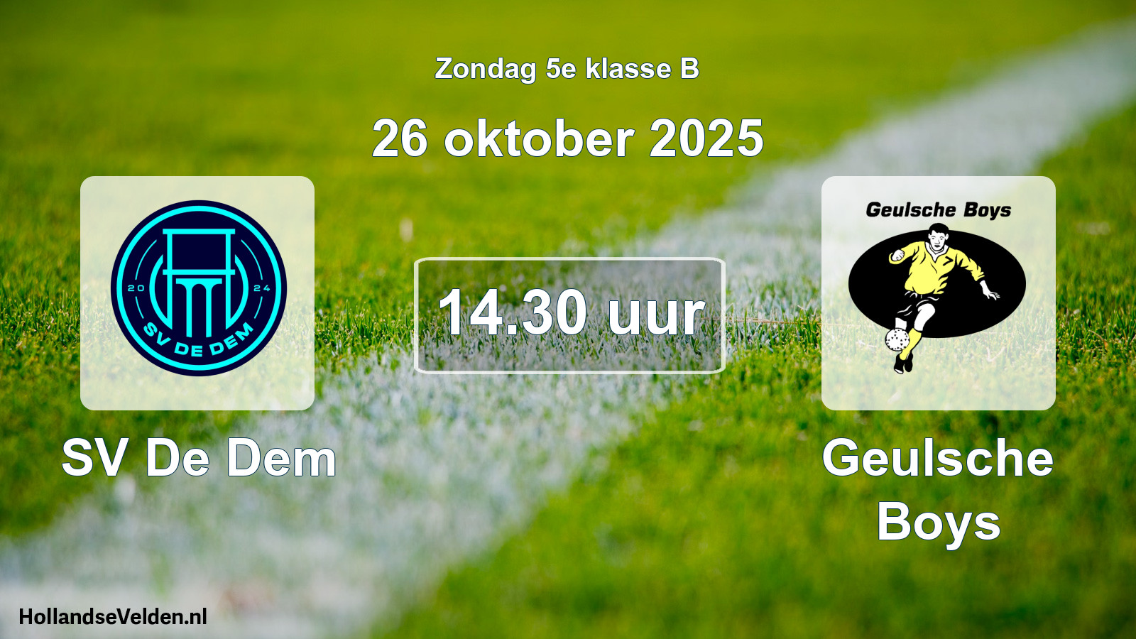 Geplande wedstrijd: SV De Dem - Geulsche Boys (26 oktober 2025)