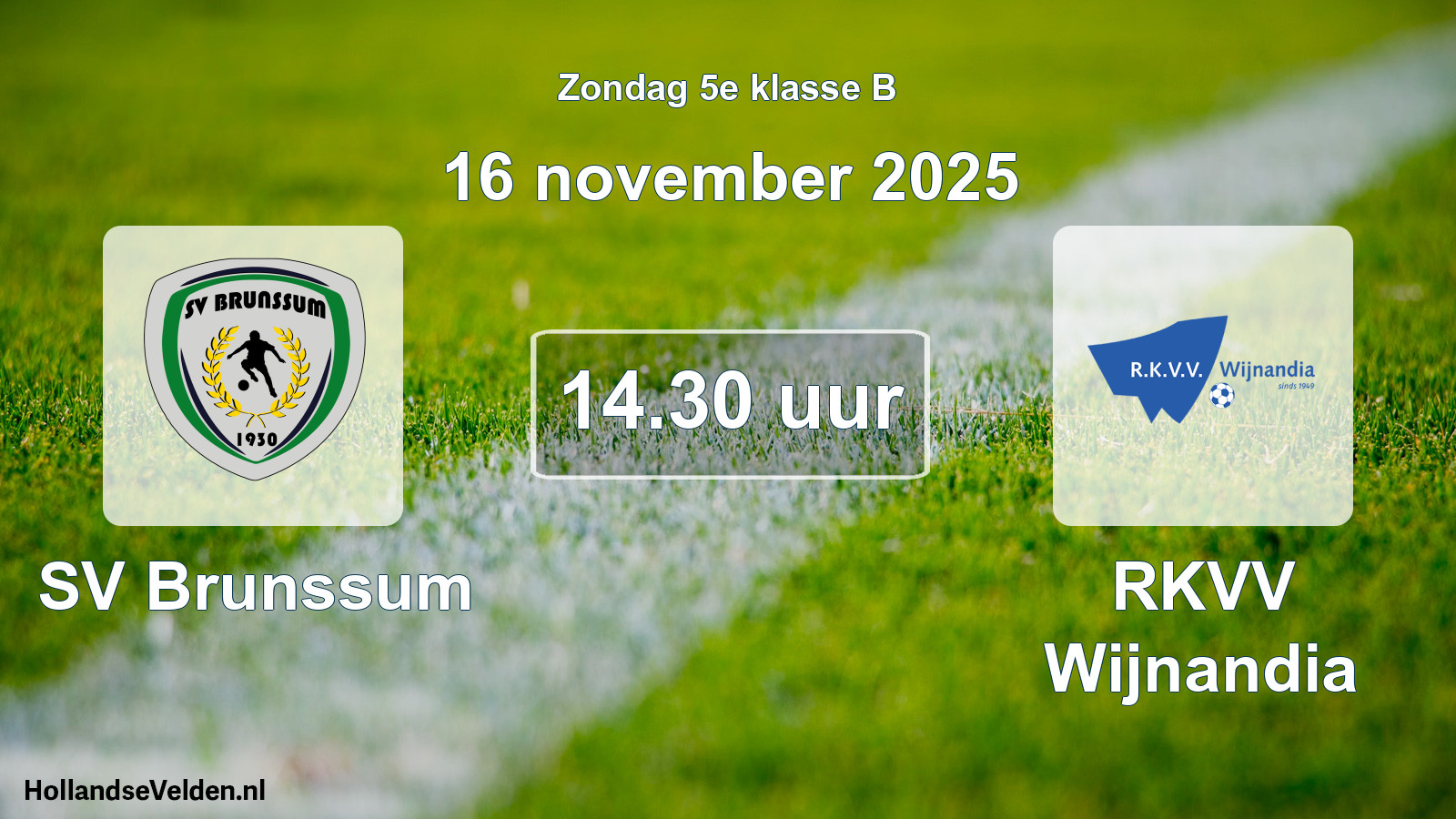 Geplande wedstrijd: SV Brunssum - RKVV Wijnandia (16 november 2025)