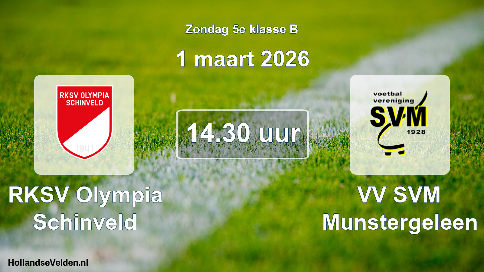Scheduled Match: RKSV Olympia Schinveld - VV SVM Munstergeleen (1 March 2026)