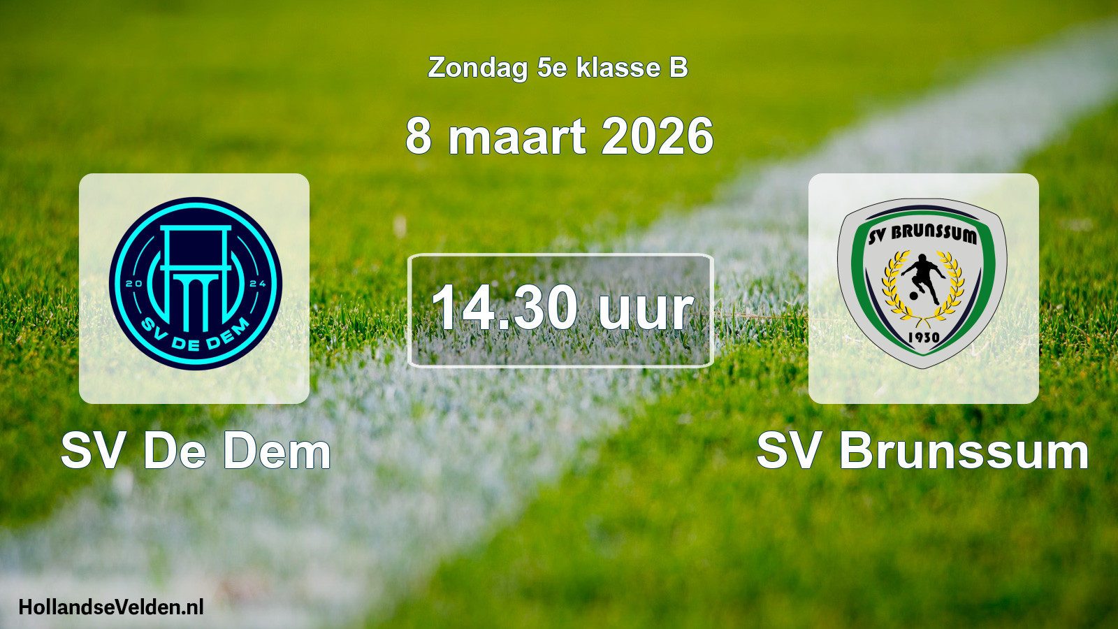 Scheduled Match: SV De Dem - SV Brunssum (8 March 2026)