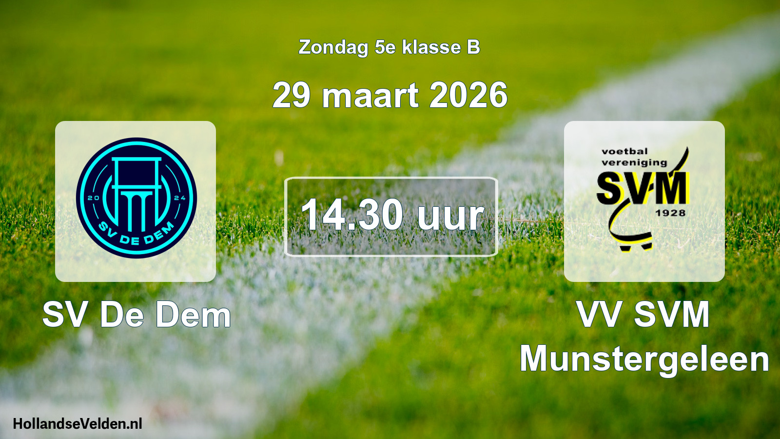 Scheduled Match: SV De Dem - VV SVM Munstergeleen (29 March 2026)