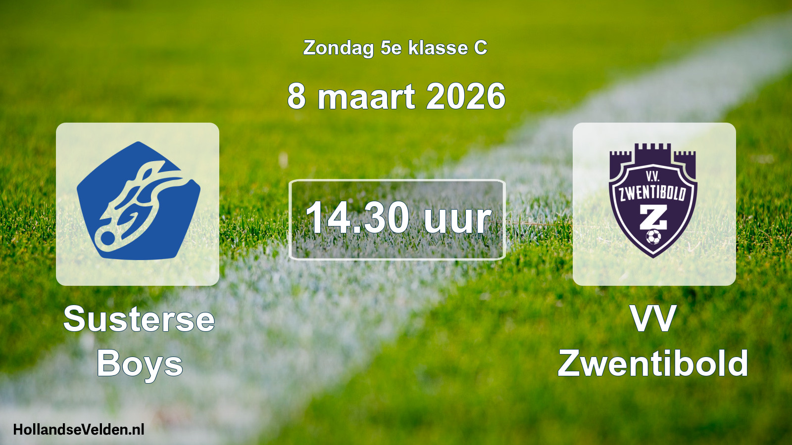 Scheduled Match: Susterse Boys - VV Zwentibold (8 March 2026)