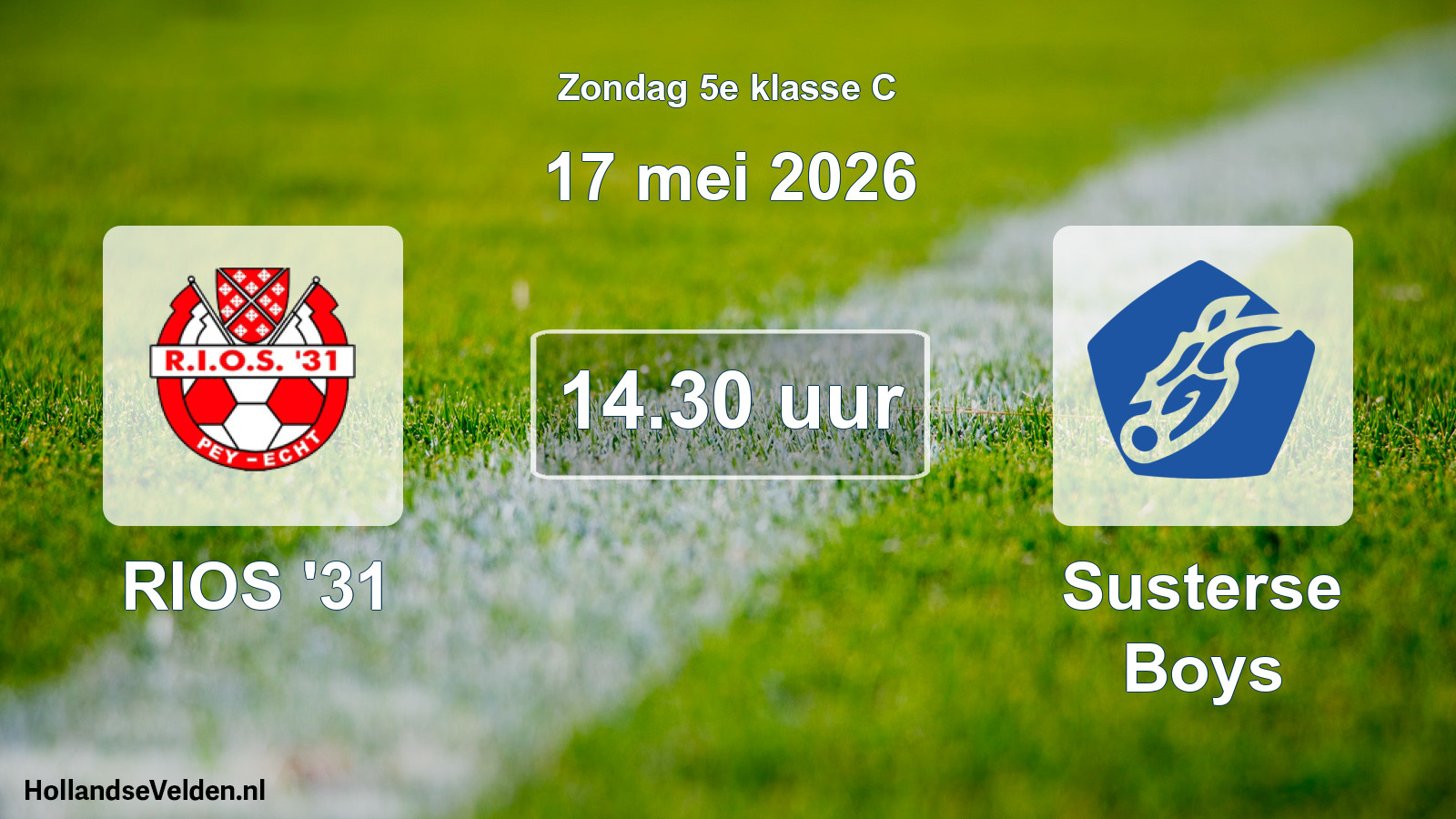 Scheduled Match: RIOS '31 - Susterse Boys (17 May 2026)