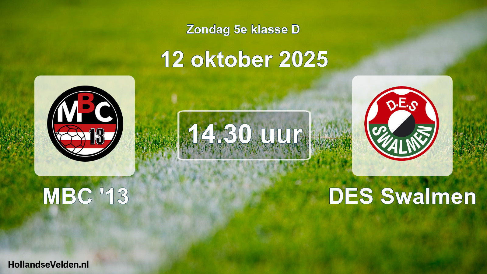 Geplande wedstrijd: MBC '13 - DES Swalmen (12 oktober 2025)