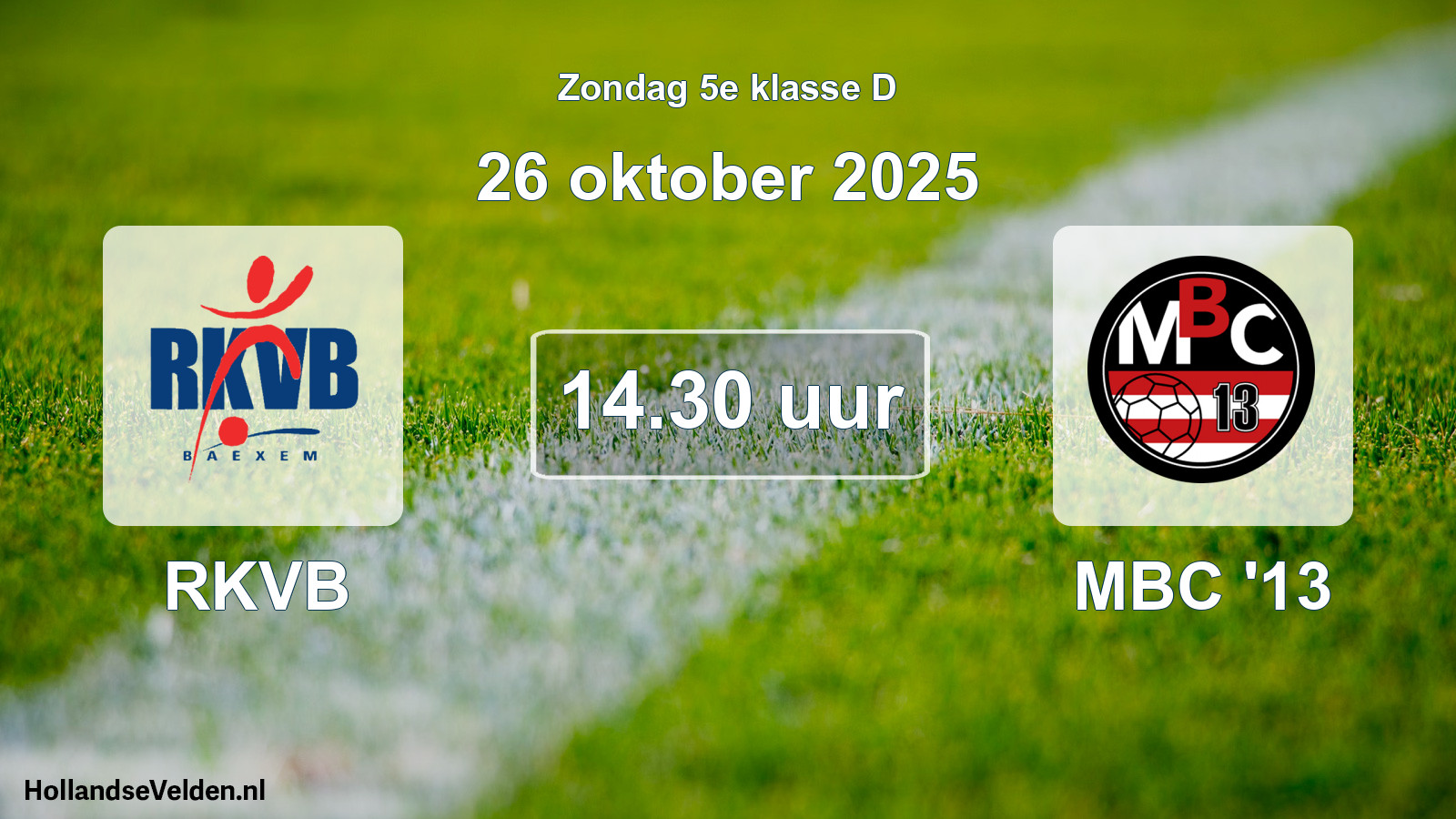 Geplande wedstrijd: RKVB - MBC '13 (26 oktober 2025)