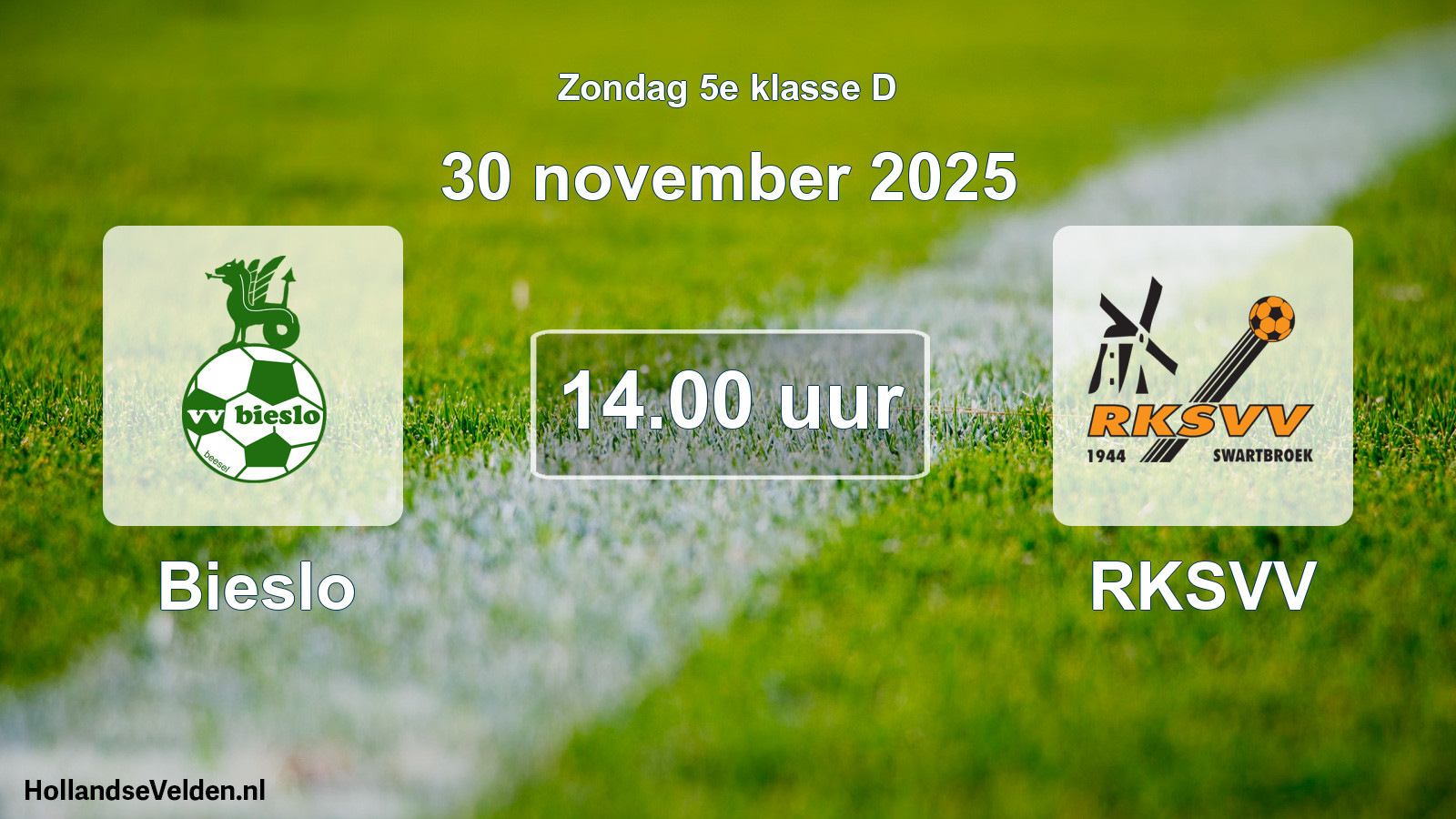 Geplande wedstrijd: Bieslo - RKSVV (30 november 2025)