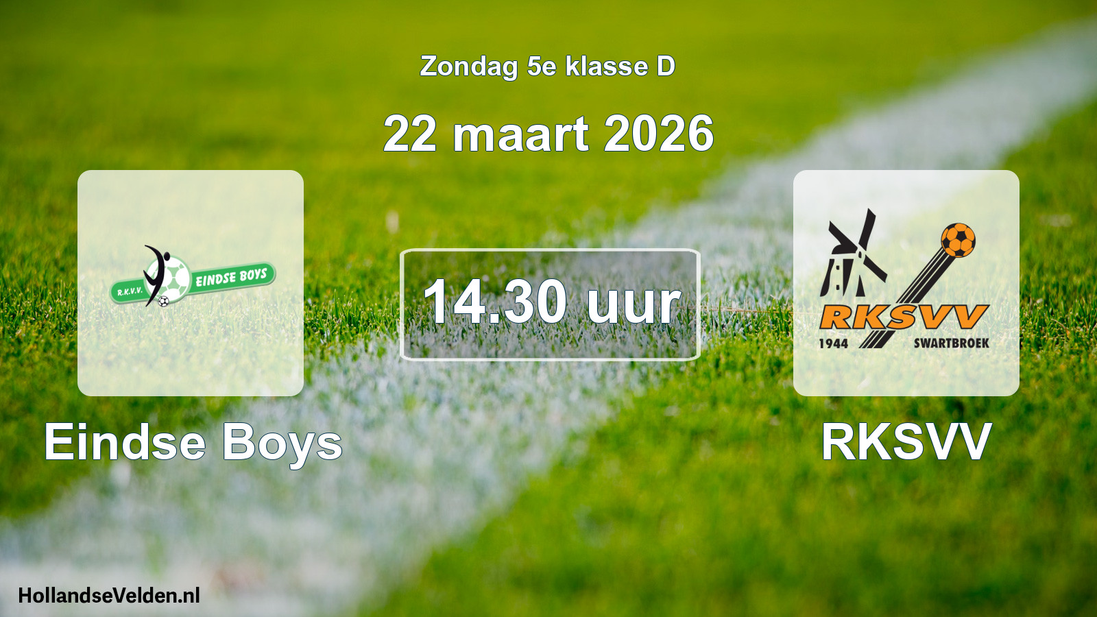 Scheduled Match: Eindse Boys - RKSVV (22 March 2026)