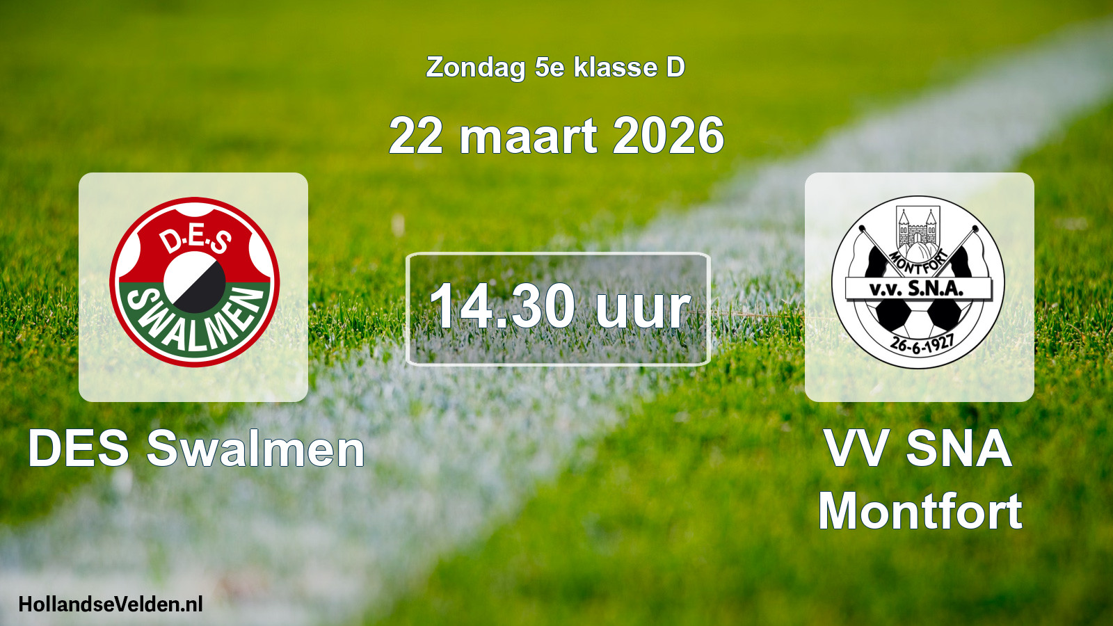 Scheduled Match: DES Swalmen - VV SNA Montfort (22 March 2026)