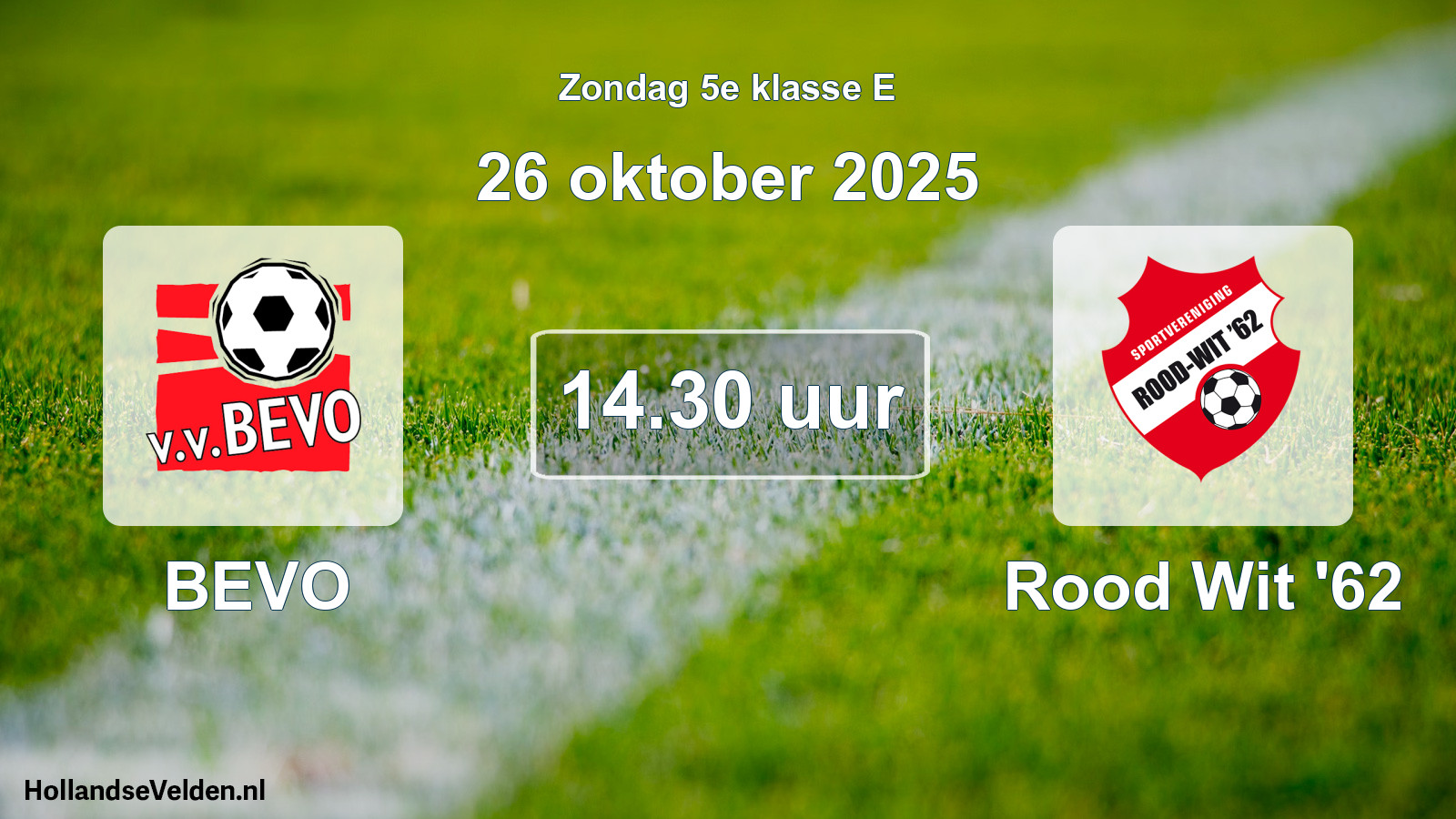 Scheduled Match: BEVO - Rood Wit '62 (26 October 2025)