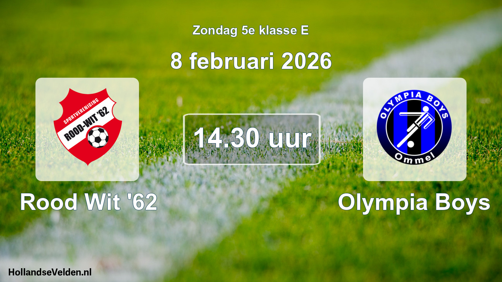 Scheduled Match: Rood Wit '62 - Olympia Boys (8 February 2026)