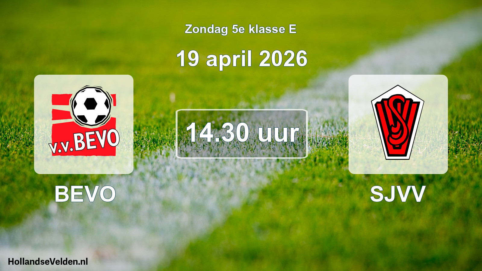 Scheduled Match: BEVO - SJVV (19 April 2026)