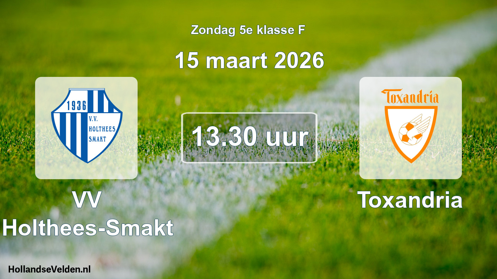 Geplande wedstrijd: VV Holthees-Smakt - Toxandria (15 maart 2026)