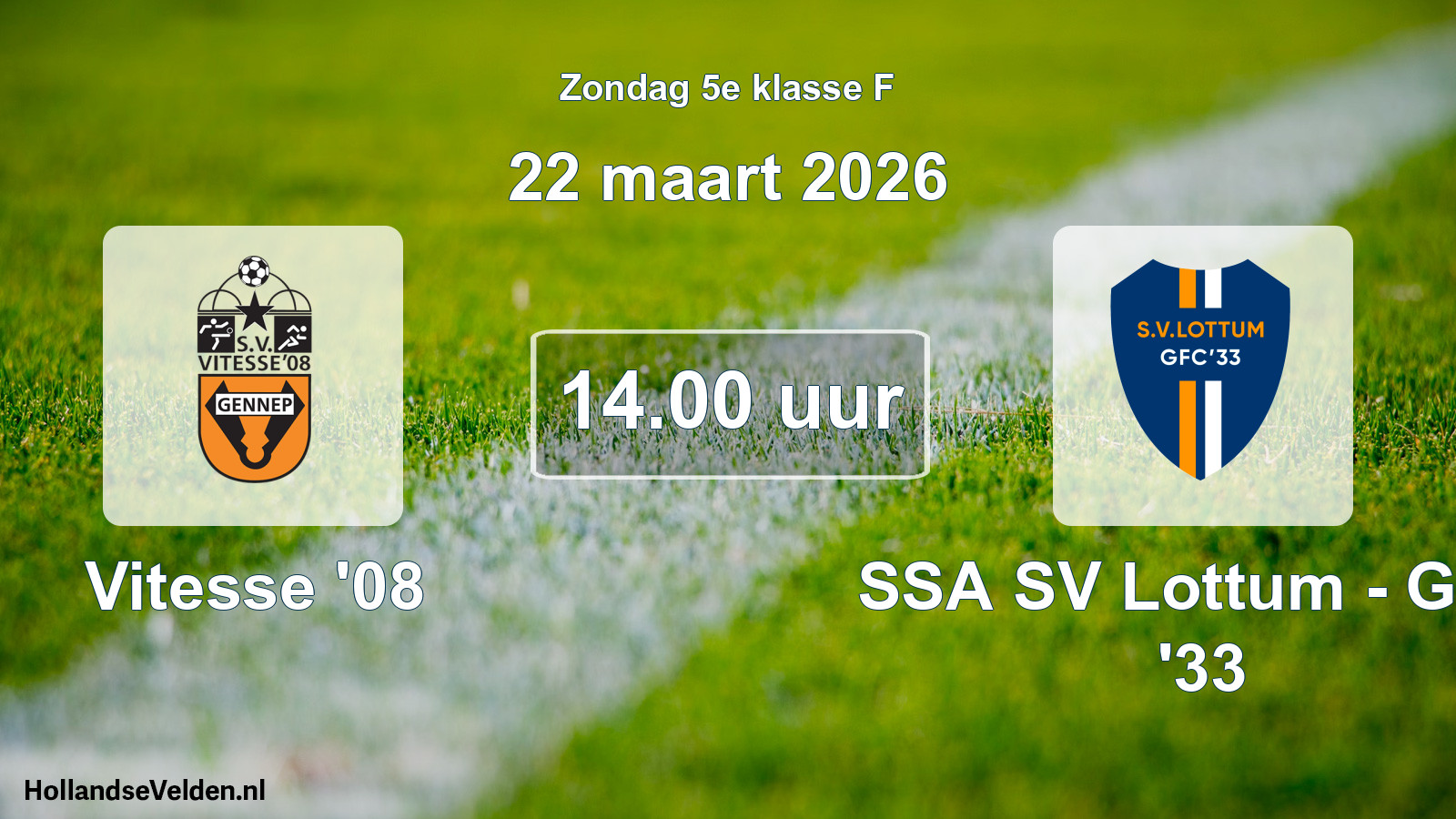Scheduled Match: Vitesse '08 - SSA SV Lottum - GFC '33 (22 March 2026)