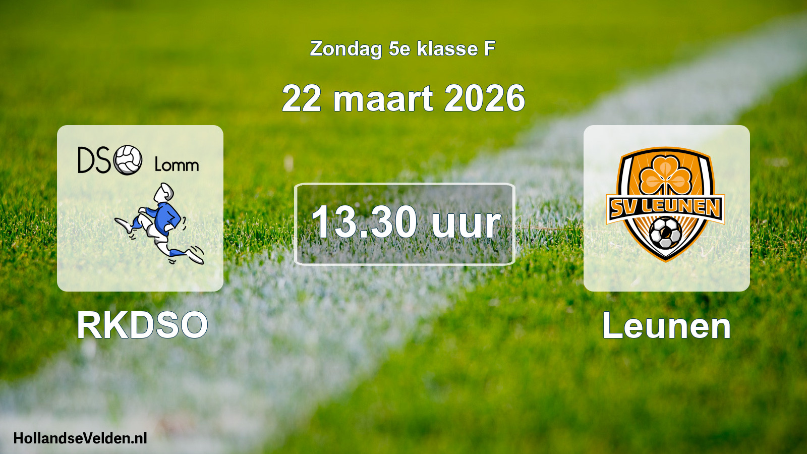 Scheduled Match: RKDSO - Leunen (22 March 2026)