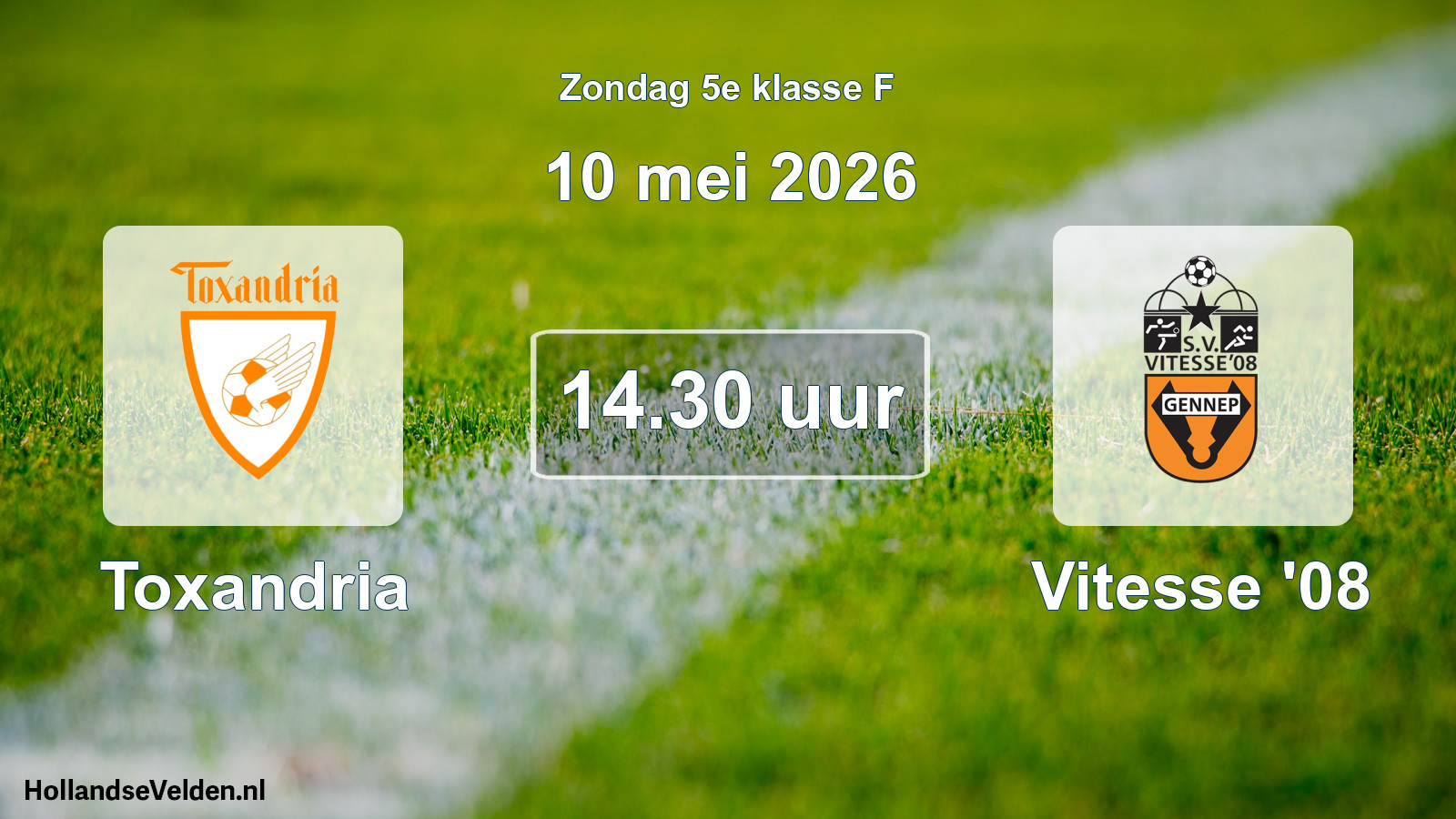Scheduled Match: Toxandria - Vitesse '08 (10 May 2026)