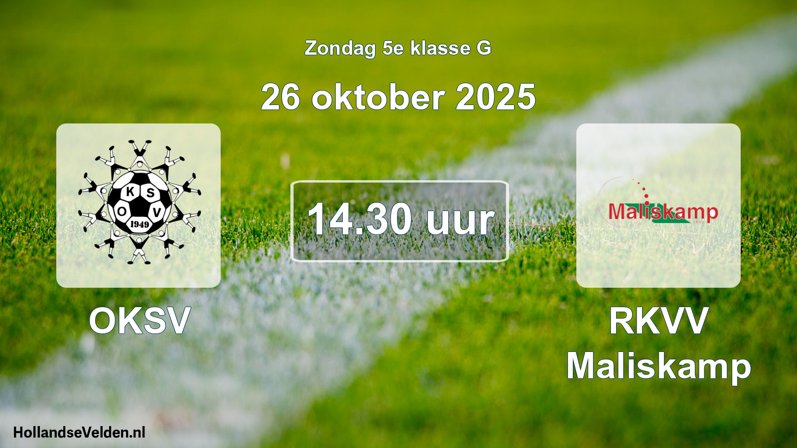 Geplande wedstrijd: OKSV - RKVV Maliskamp (26 oktober 2025)