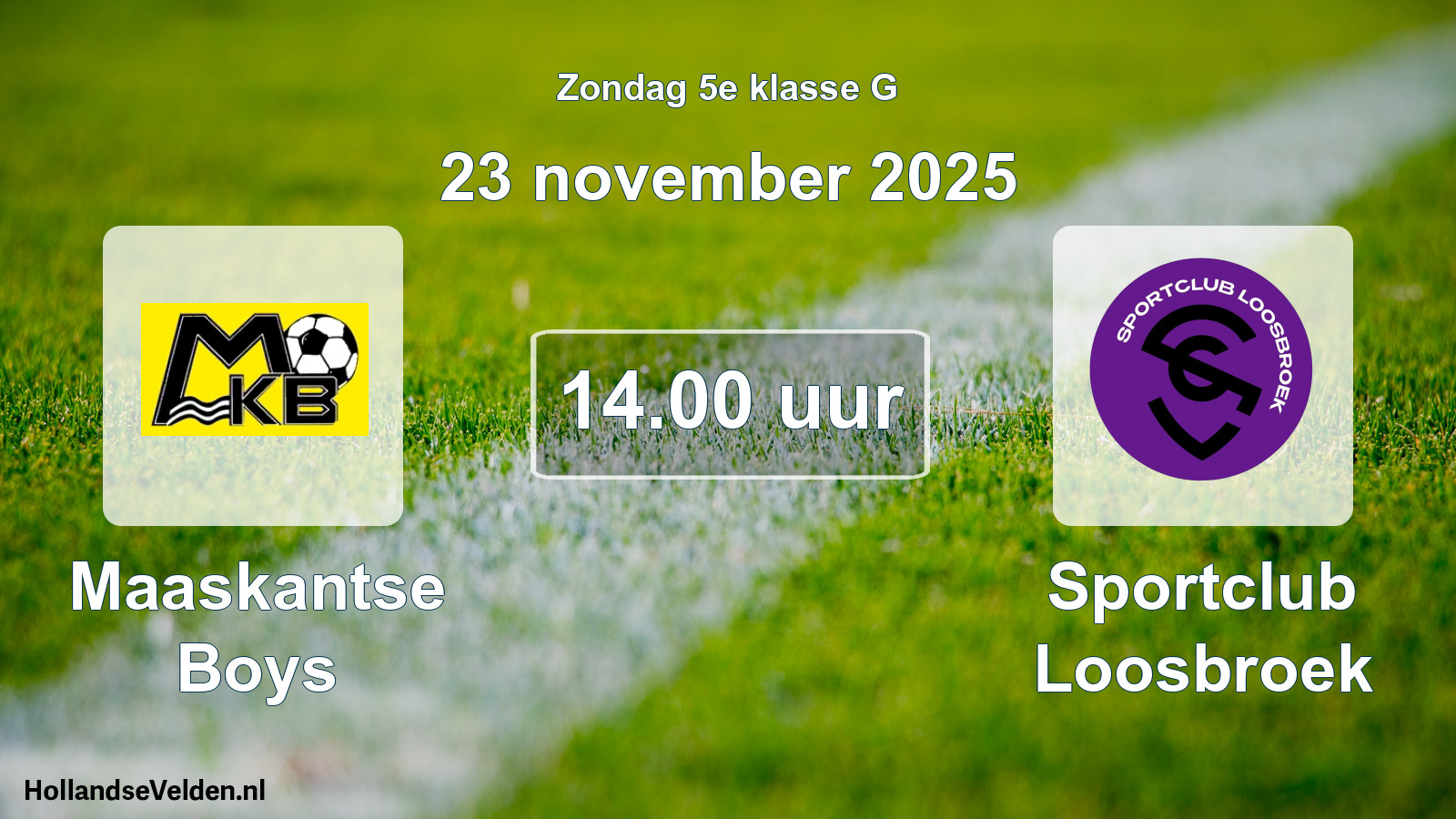 Geplande wedstrijd: Maaskantse Boys - Sportclub Loosbroek (23 november 2025)