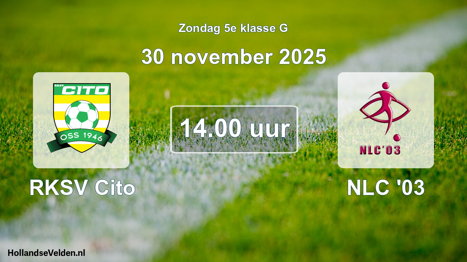 Geplande wedstrijd: RKSV Cito - NLC '03 (30 november 2025)
