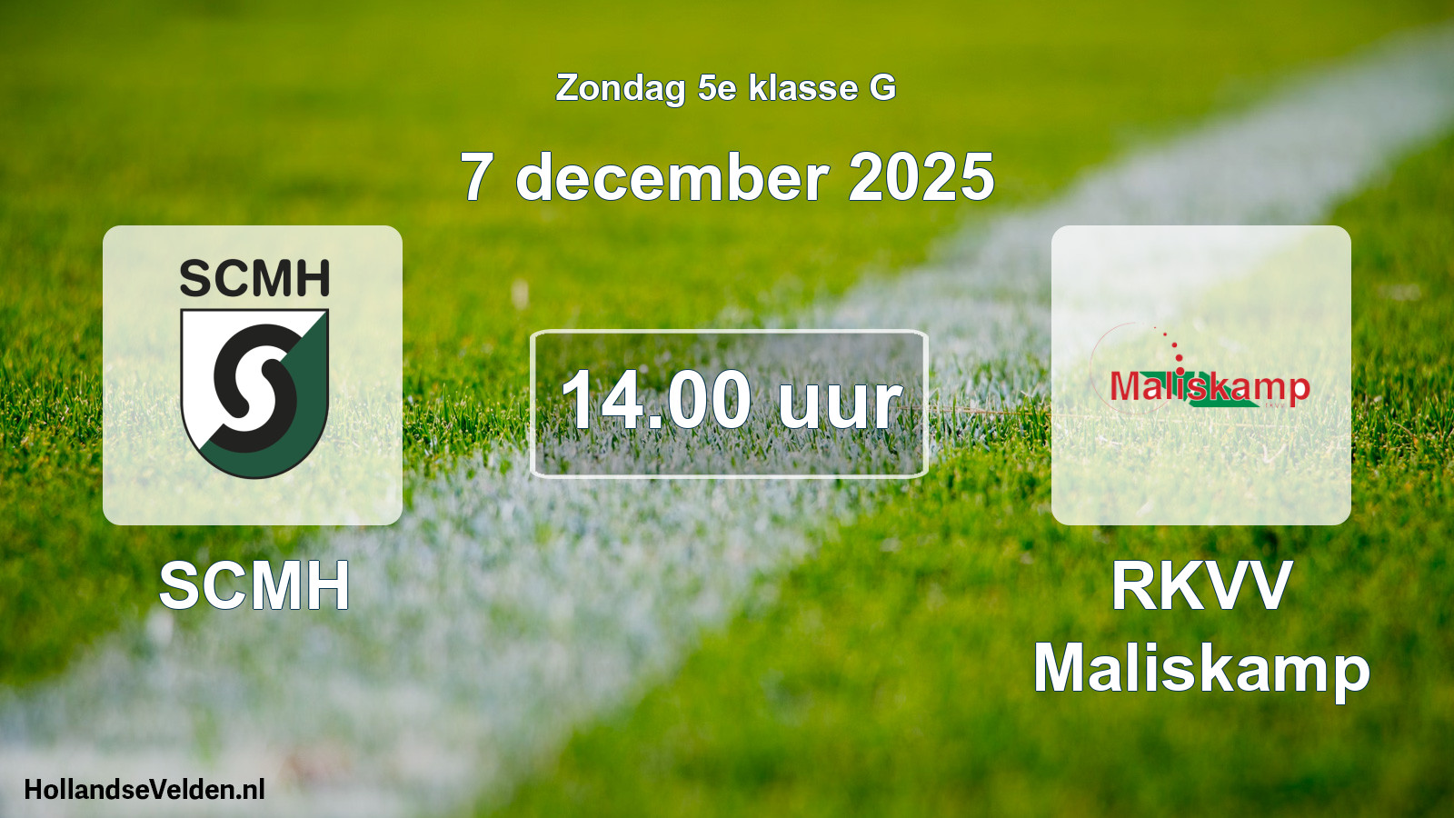 Geplande wedstrijd: SCMH - RKVV Maliskamp (7 december 2025)